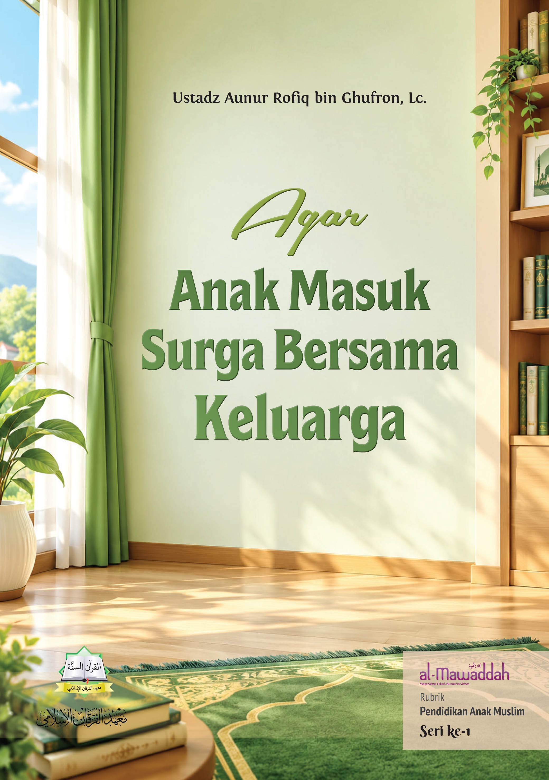 Agar Anak Masuk Surga Bersama Keluarga
