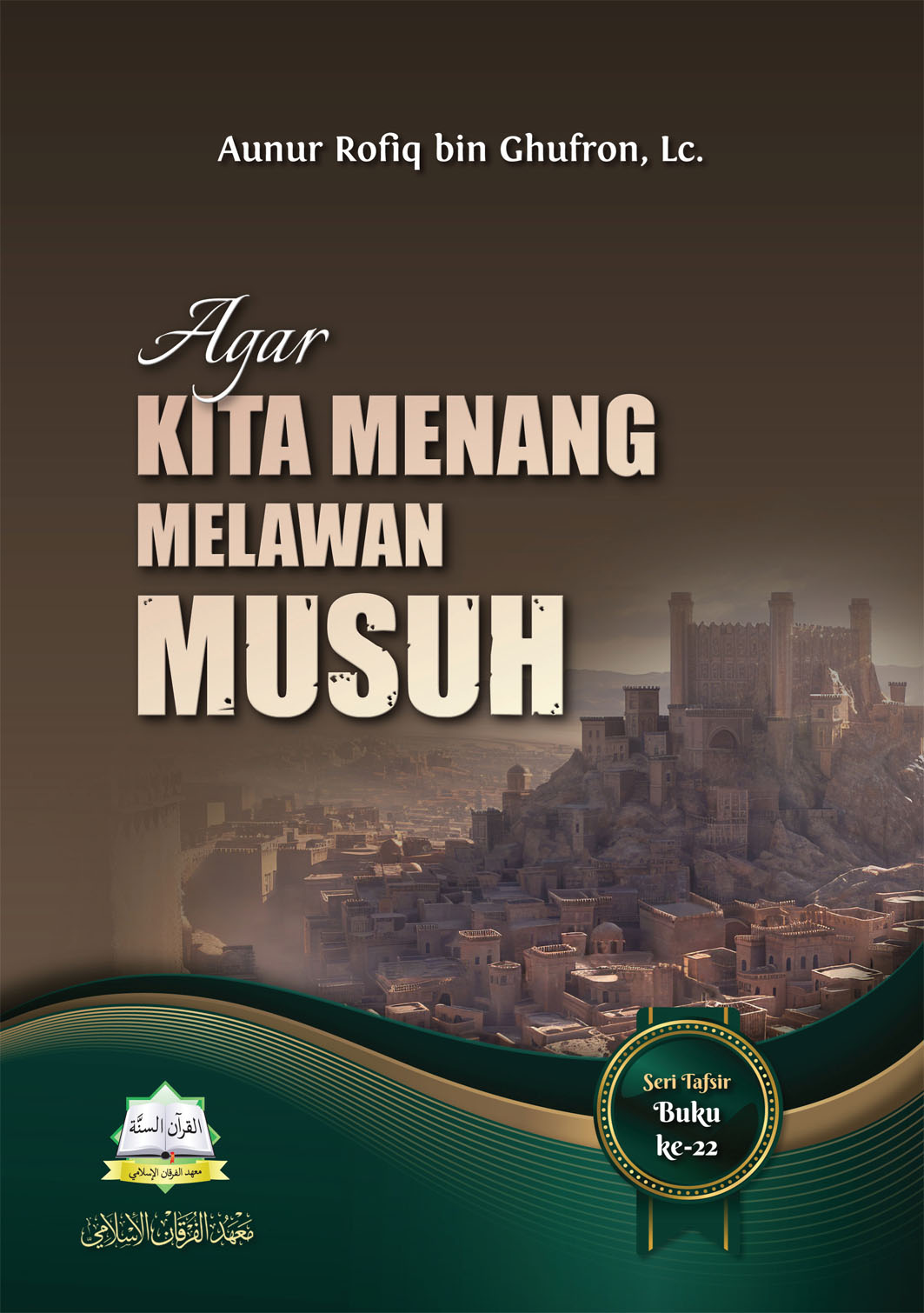 Agar Kita Menang Melawan Musuh