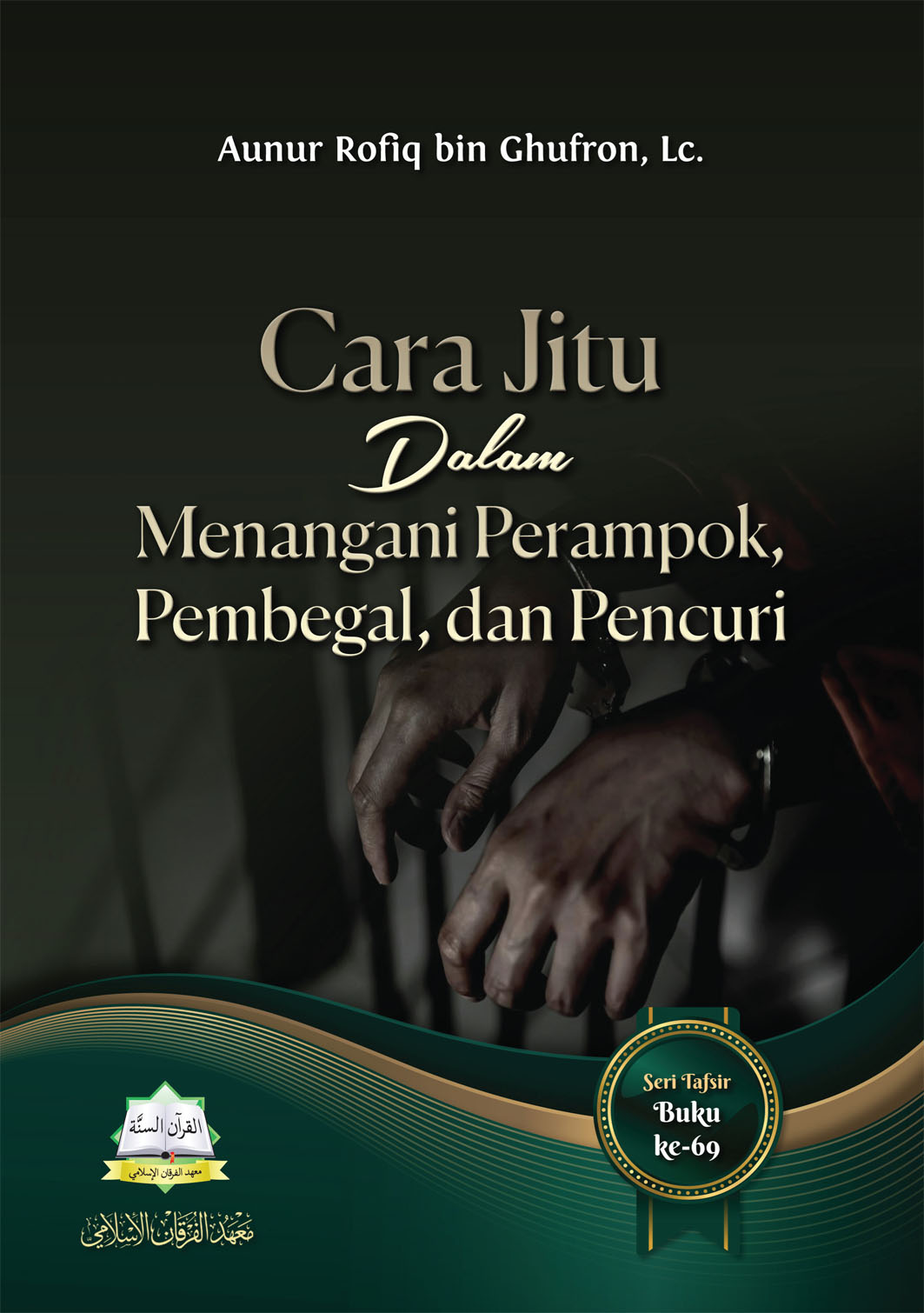 Cara Jitu Dalam Menangani Perampok, Pembegal, dan Pencuri