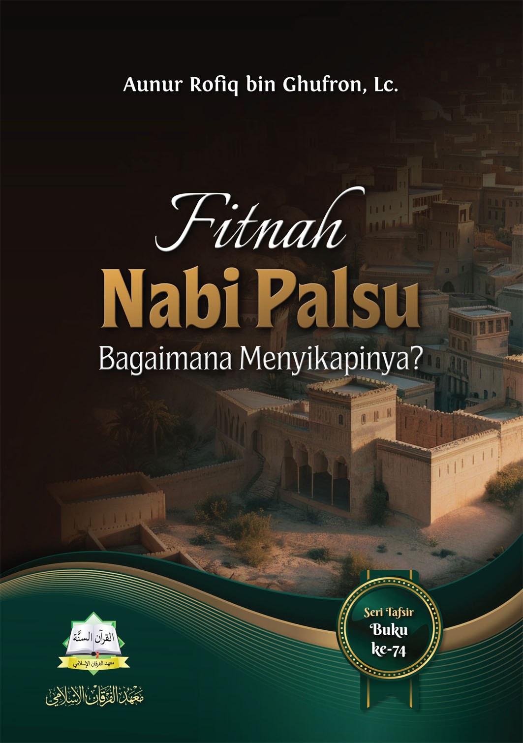 Fitnah Nabi Palsu, Bagaimana Menyikapinya?