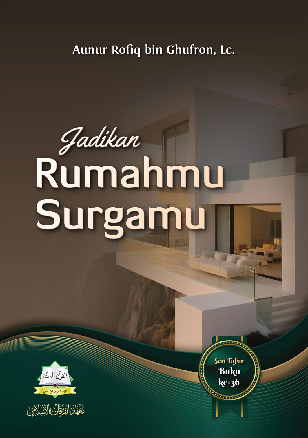 Jadikan Rumahmu Surgamu
