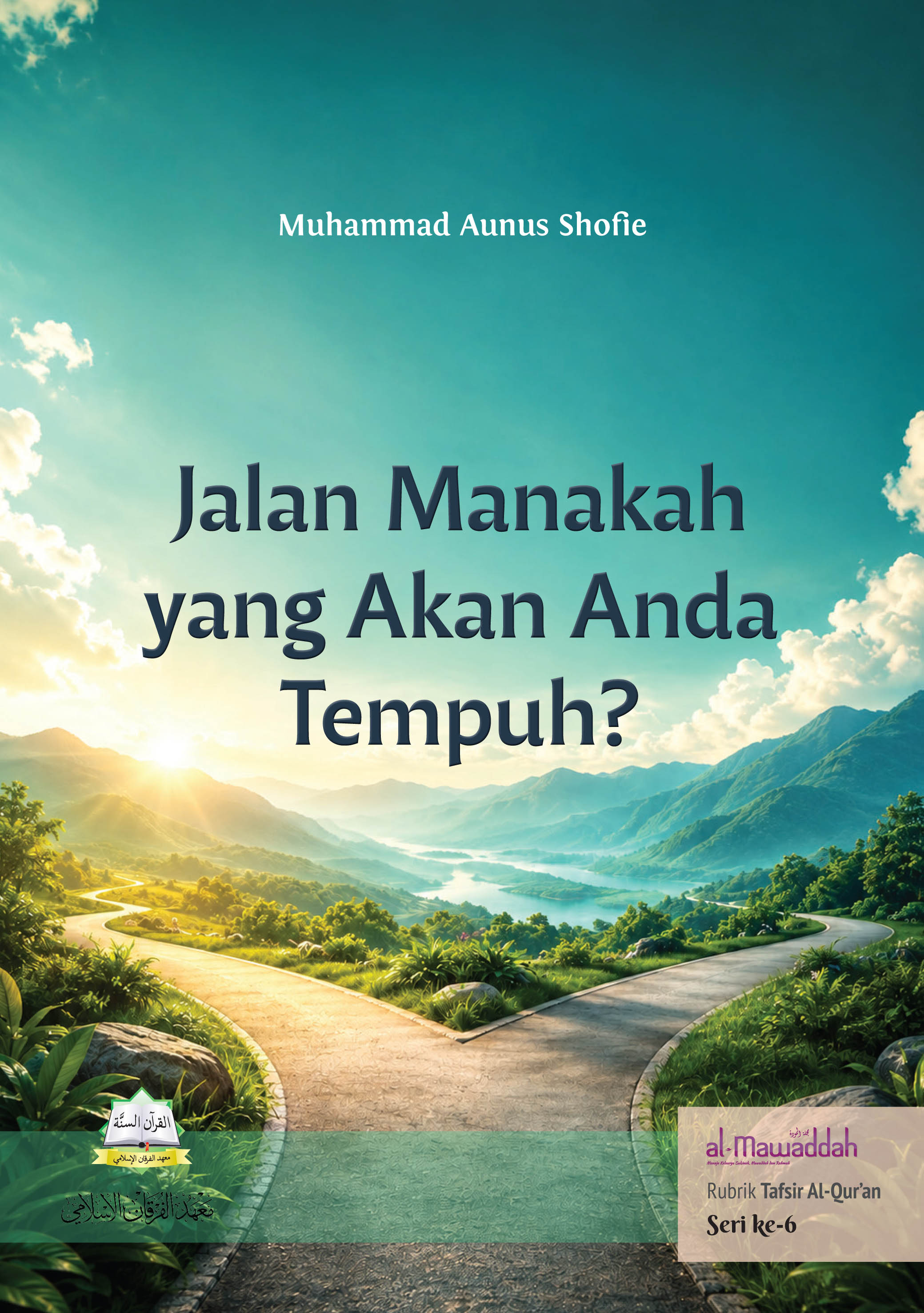 Jalan Manakah yang Akan Anda Tempuh?