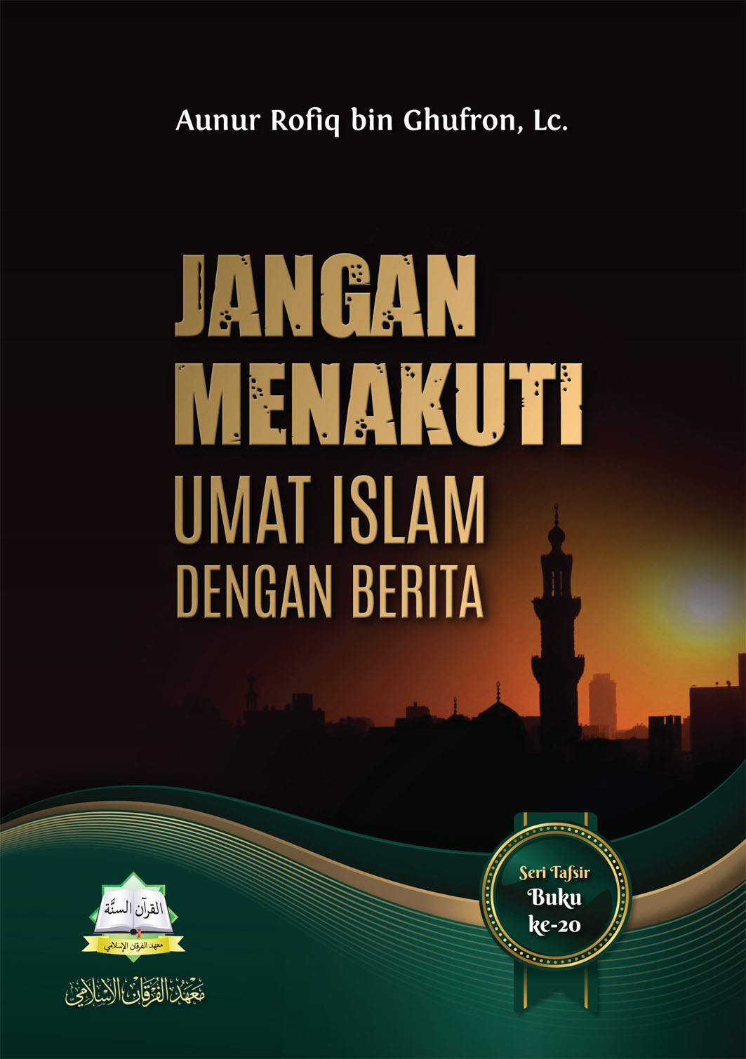 Jangan Menakuti Umat Islam Dengan Berita