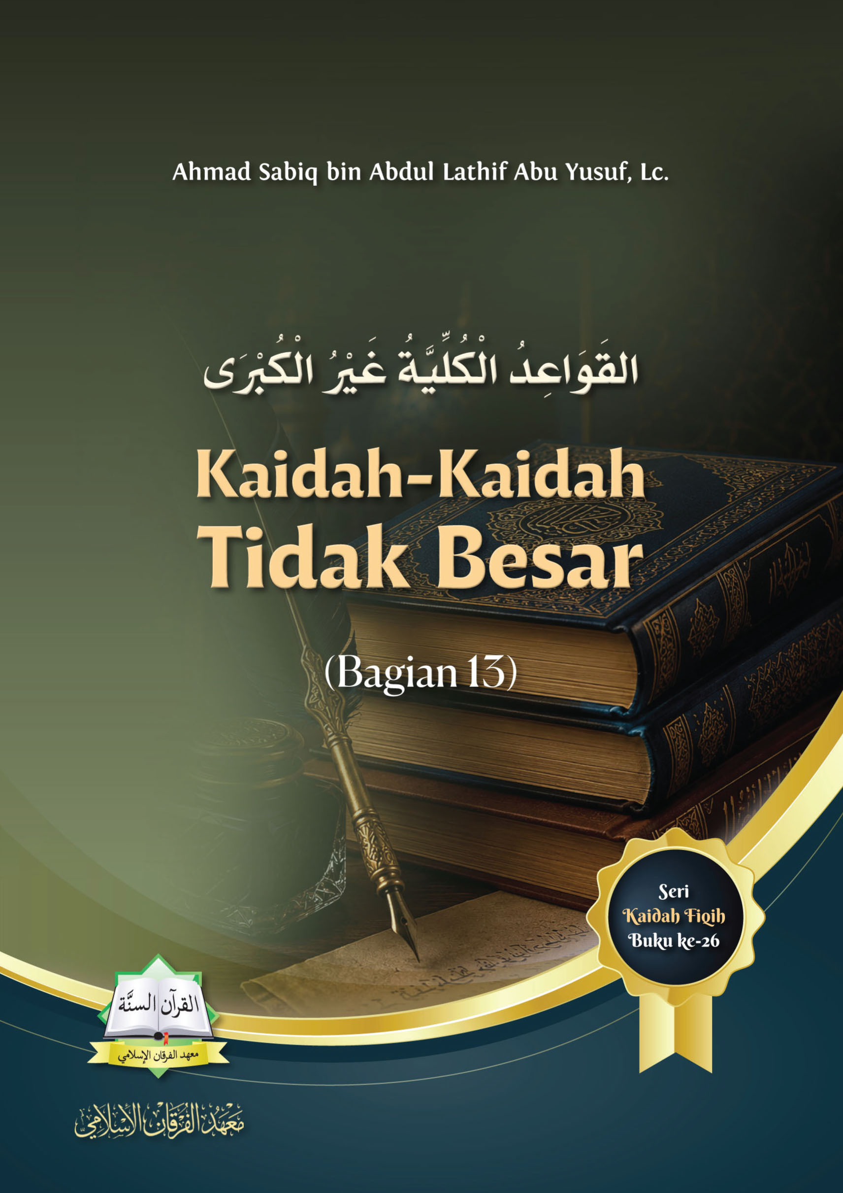 Kaidah-Kaidah Tidak Besar (Bagian 13)