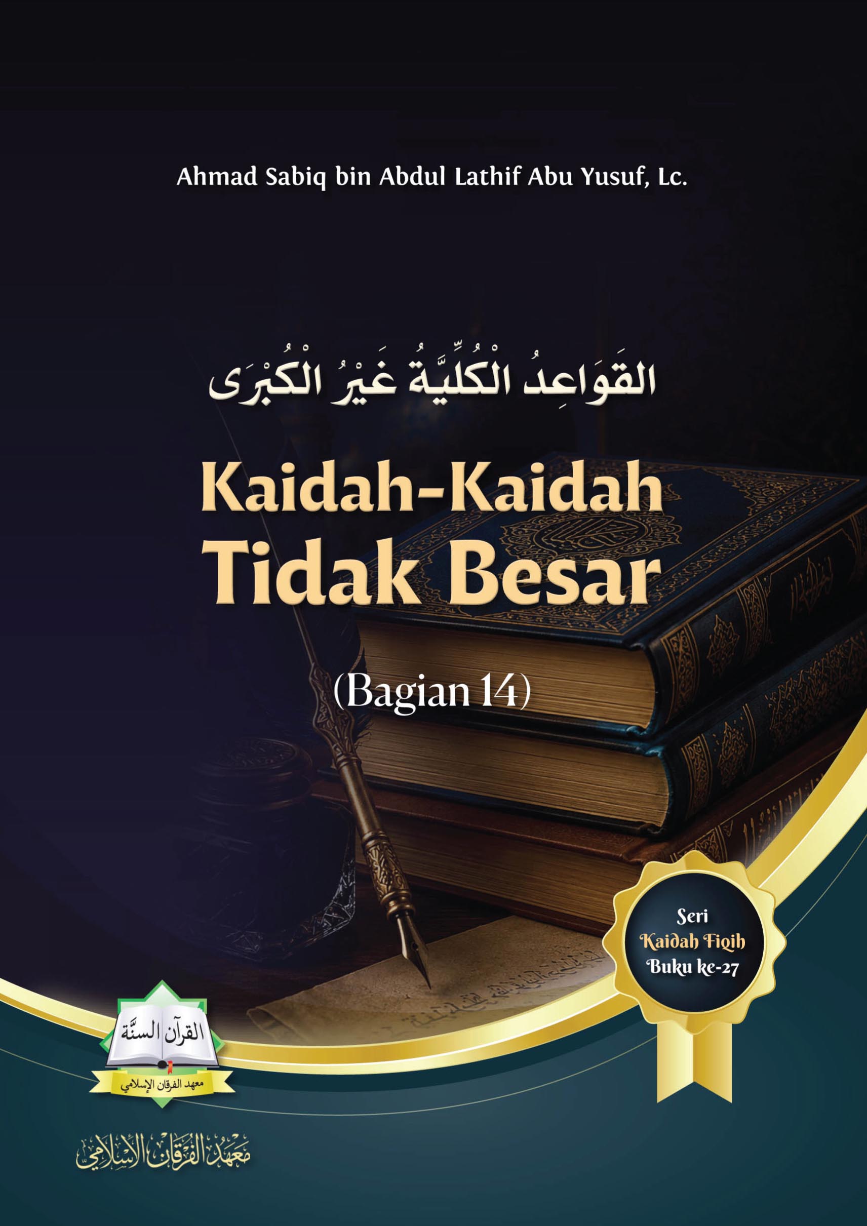 Kaidah-Kaidah Tidak Besar (Bagian 14)