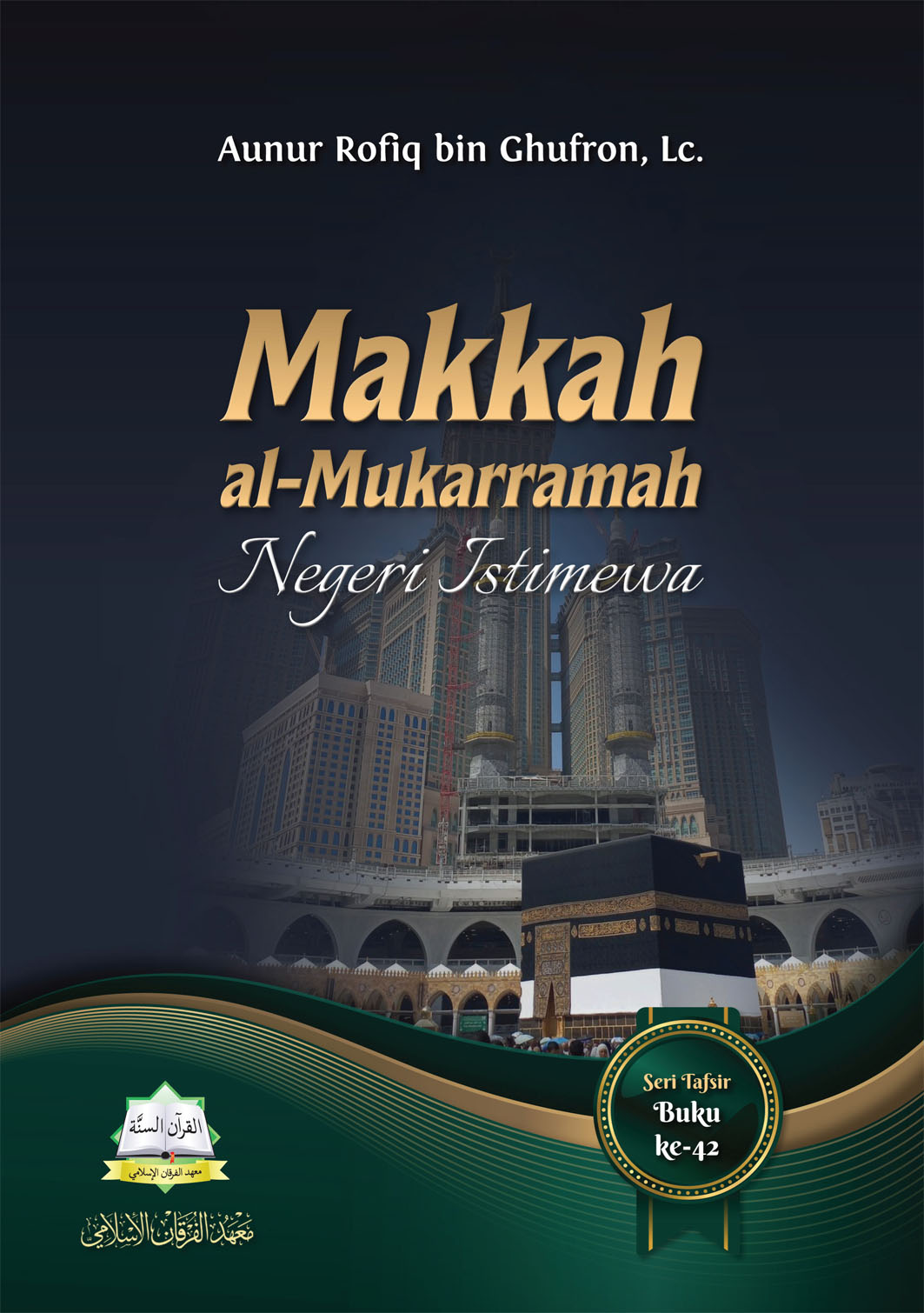 Makkah al-Mukarramah Negeri Istimewa