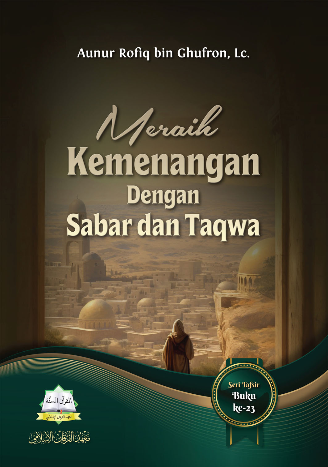 Meraih Kemenangan Dengan Sabar dan Taqwa