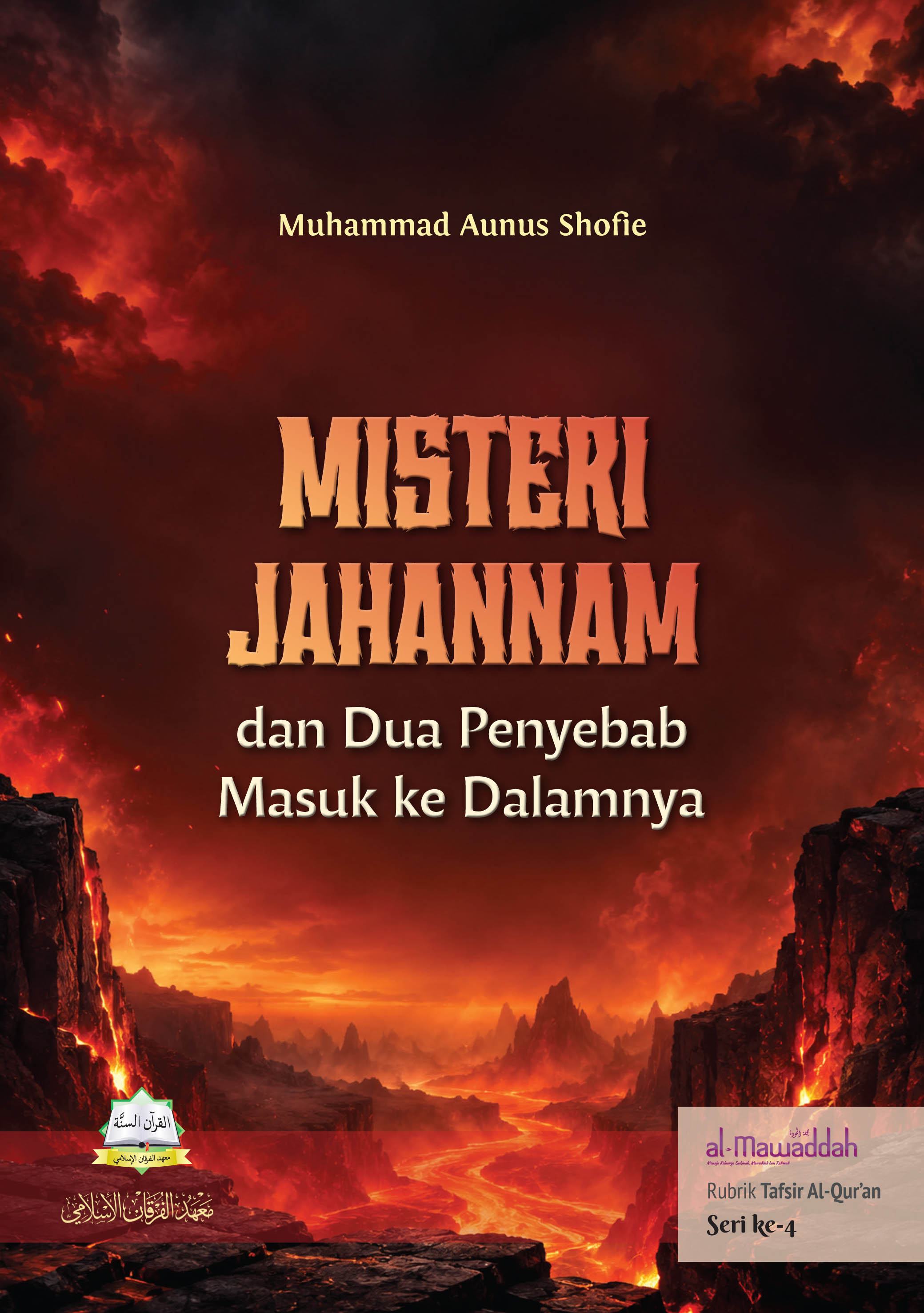 Misteri Jahannam dan Dua Penyebab Masuk ke Dalamnya