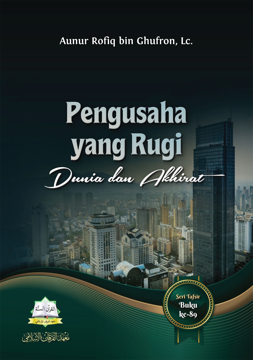 Pengusaha yang Rugi Dunia dan Akhirat