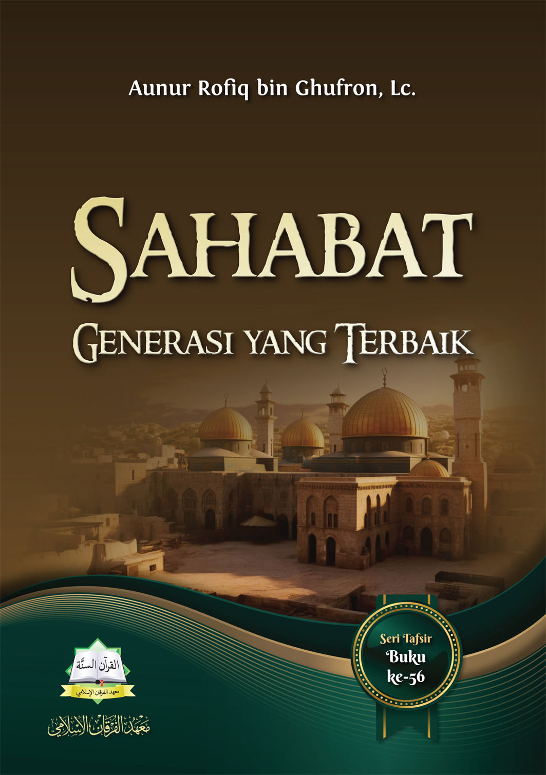 Sahabat, Generasi yang Terbaik