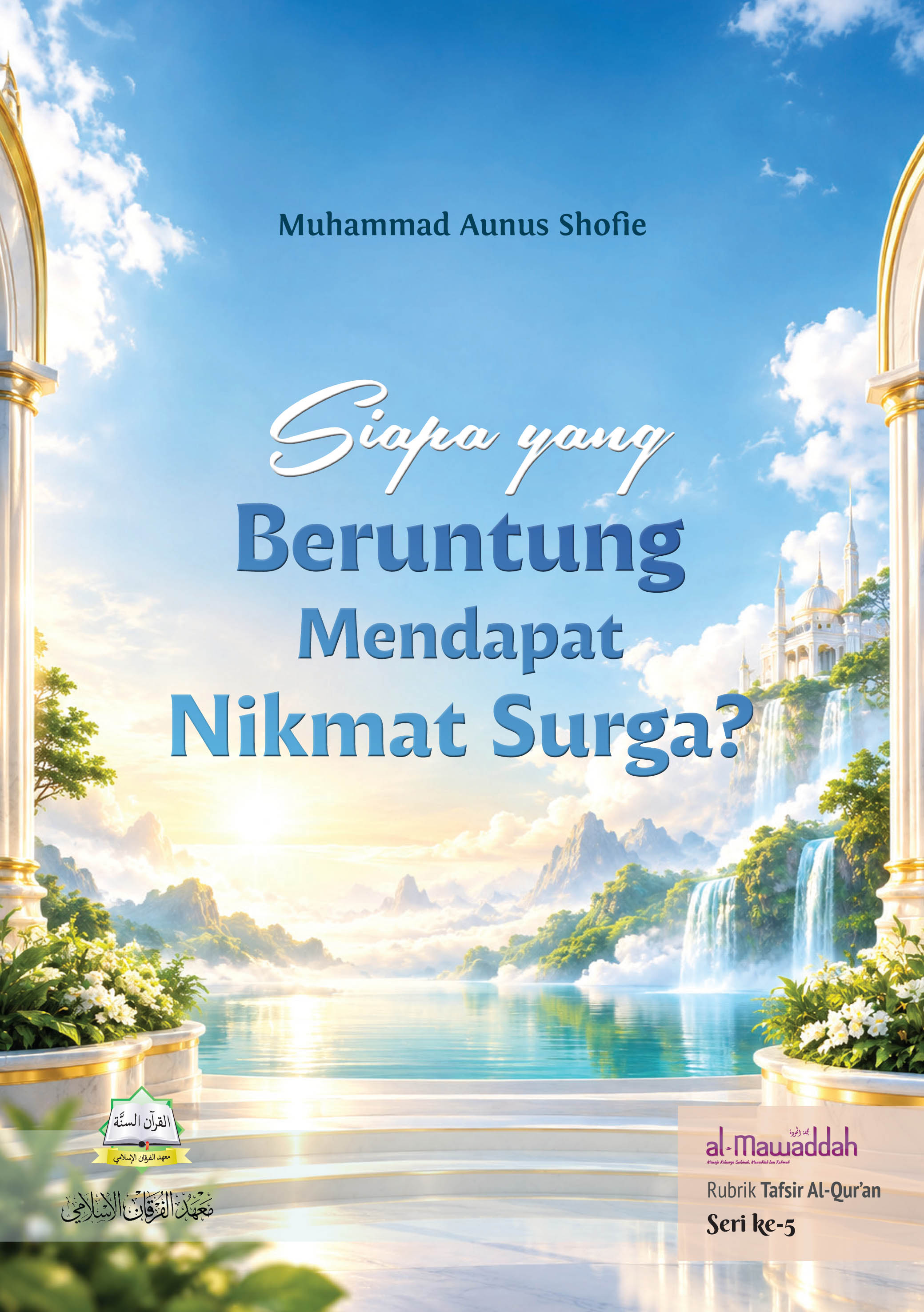 Siapa yang Beruntung Mendapat Nikmat Surga? 